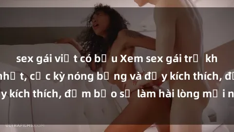 sex gái việt có bầu Xem sex gái trẻ không che hấp dẫn nhất, cực kỳ nóng bỏng và đầy kích thích, đảm bảo sẽ làm hài lòng mọi người!