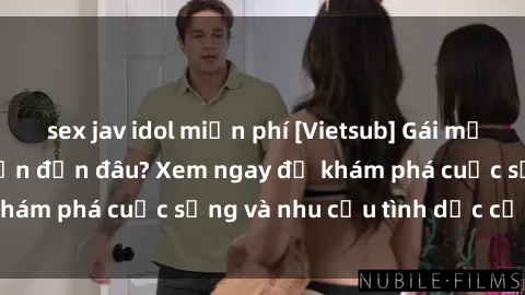 sex jav idol miễn phí [Vietsub] Gái mại dâm châu Á hấp dẫn đến đâu? Xem ngay để khám phá cuộc sống và nhu cầu tình dục của họ!