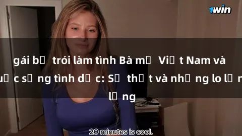 gái bị trói làm tình Bà mẹ Việt Nam và cuộc sống tình dục: Sự thật và những lo lắng
